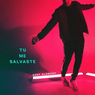 Tu Me Salvaste by Andy Alemany