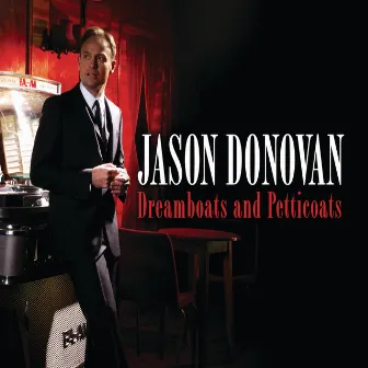 Dreamboats & Petticoats / Be My Baby by Jason Donovan