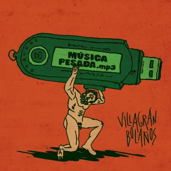 Música Pesada by VILLAGRÁN