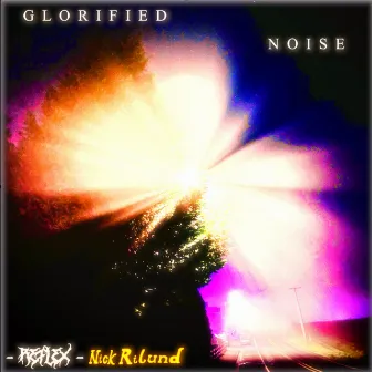 Glorified Noise (EP) by Nick Rilund