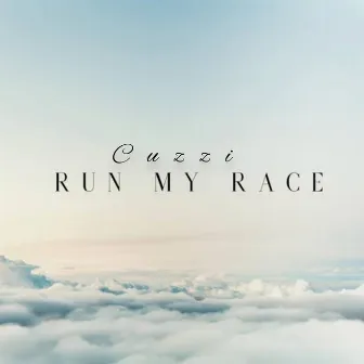 Run My Race by Cuzzi