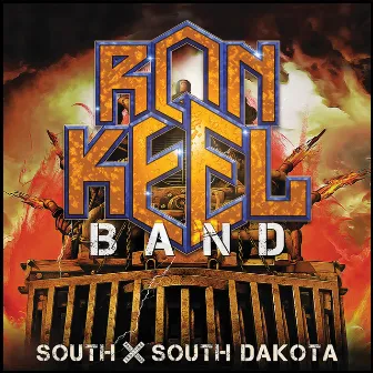 South X South Dakota by Ron Keel Band