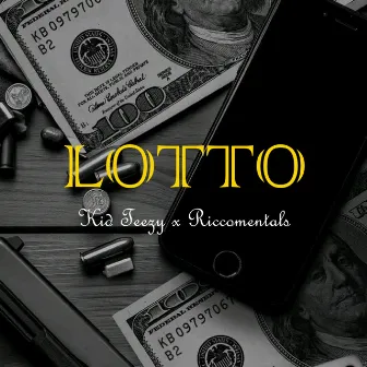 LOTTO by Kid Teezy