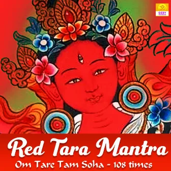 Red Tara Mantra - Om Tare Tam Soha - 108 Times by Priyank