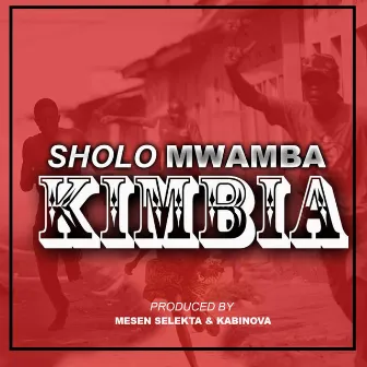 Kimbia by Sholo Mwamba