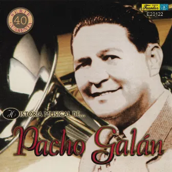 Historia Músical - 40 Éxitos by Pacho Galan Y Su Orquesta