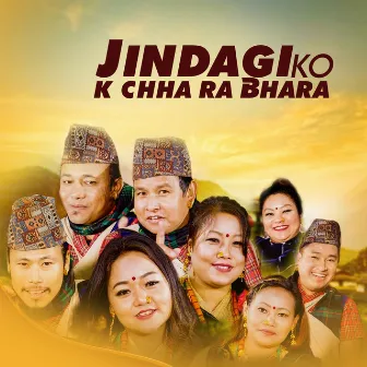 Jindagiko K Chha Ra Bhara by Prasad Khaptari Magar