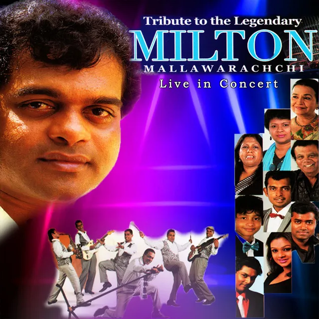 Tribute To The Legendary Milton Mallawarachchi (Live)