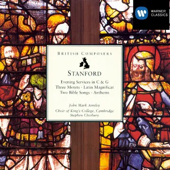 Stanford: Sacred Choral Works by Charles Villiers Stanford