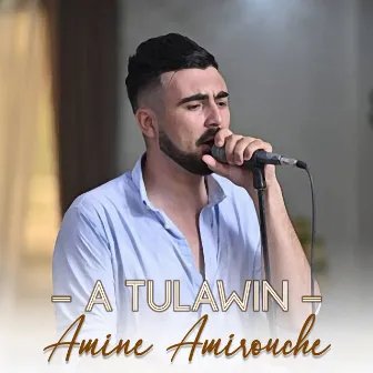 A tulawin (Live) by Amine Amirouche