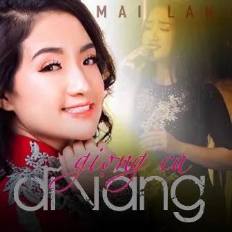 Giọng Ca Dĩ Vãng by Mai Lan