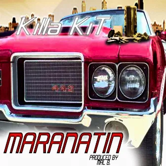 Maranatin by Killa Kit