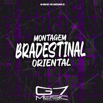 Montagem Bradestinal Oriental by MC Raissinha ZS