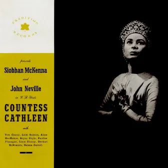 The Countess Cathleen: A Verse Play by W. B. Yeats by John Neville