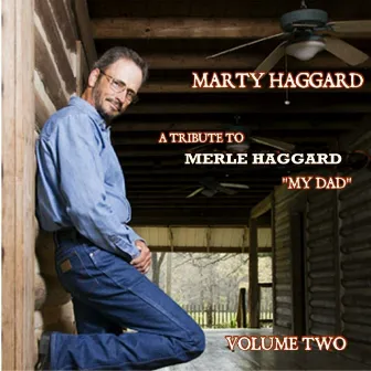 My Dad: A Tribute to Merle Haggard, Vol. 2 by Marty Haggard