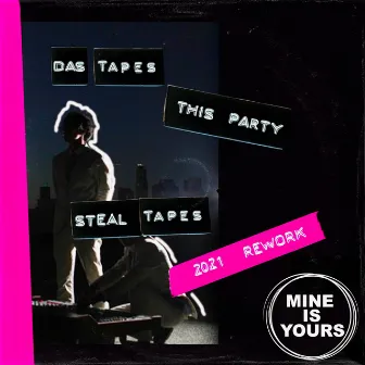 This Party (2021 Rework) by Das Tapes