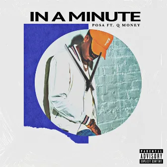 In a Minute (feat. Q Money) by Posa