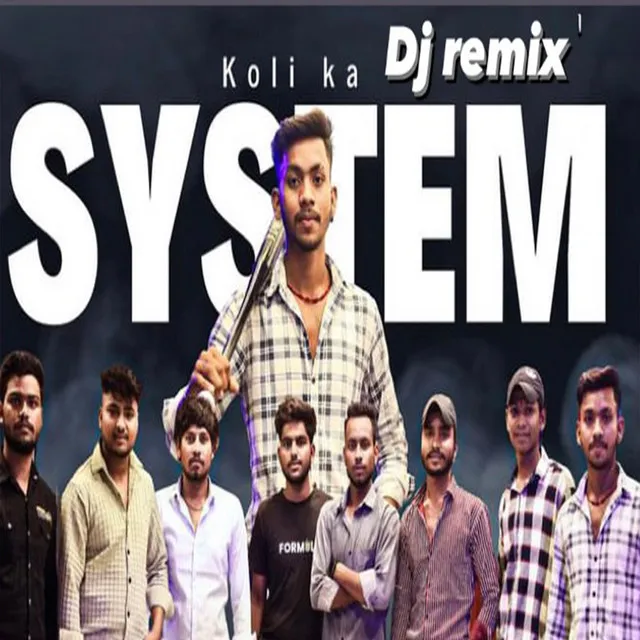 Koli Ka System - DJ Remix