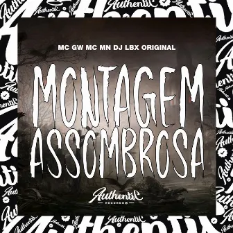 Montagem Assombrosa by DJ LBX ORIGINAL