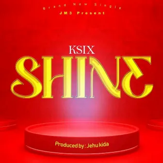 Shine by Ksix