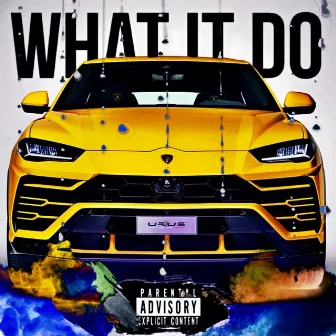 What It Do by Unknown Artist