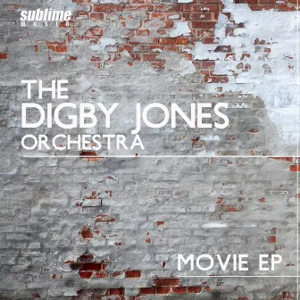 Movie EP by The Digby Jones Orchestra