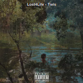 “Lost4Life” by Tiels