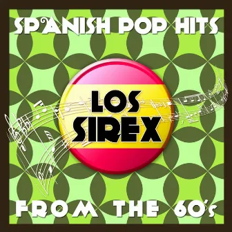 Spanish Pop Hits from the 60's (Live) - Los Sirex by Los Sirex