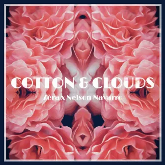 Cotton & Clouds by Zèra