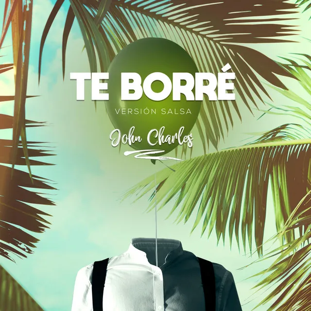 Te Borré (Versión Salsa)