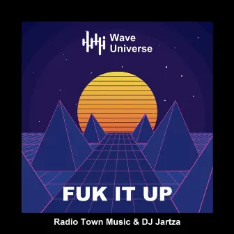 Fuk It Up by DJ Jartza