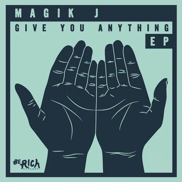 Give You Anything - Original Mix