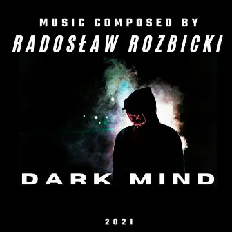 Dark Mind by Radoslaw Rozbicki