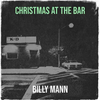 Christmas at the Bar by Billy Mann