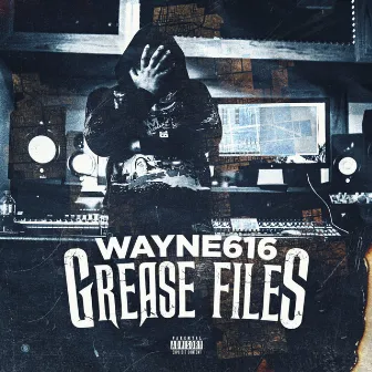 Grease Files by Wayne616