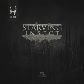 The Great Nothing by Starving Insect