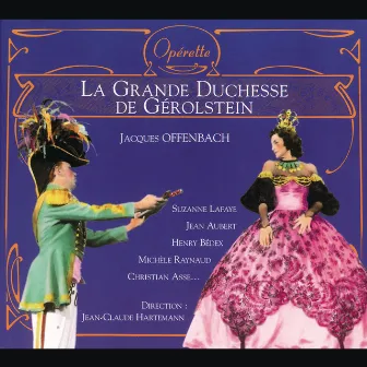 J. Offenbach - La Grande-Duchesse De Gérolstein by Pierre Hiegel