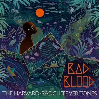 Bad Blood by The Harvard-Radcliffe Veritones