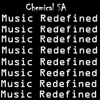 Music Redefined by Chemical SA