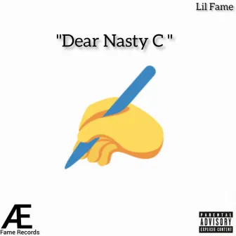 Dear Nasty C by Lil Fame