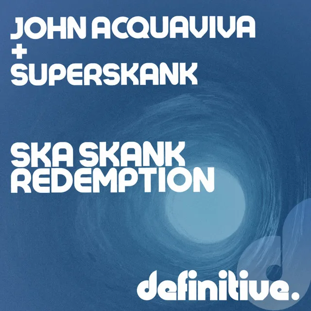 Ska Skank Redemption - Original Mix