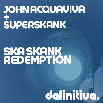 Ska Skank Redemtion by Superskank