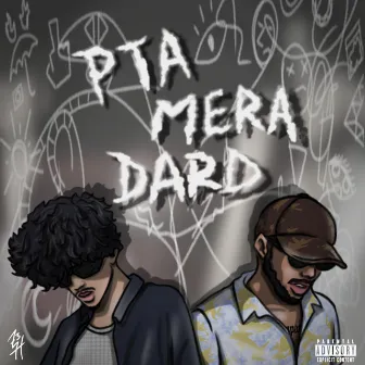 Pta Mera Dard by Bhaskar