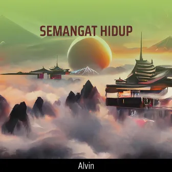 SEMANGAT HIDUP by Alvin