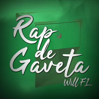 Rap de Gaveta by Will FL