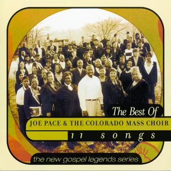 The Best Of Joe Pace & The Colorado Mass Choir by Colorado Mass Choir