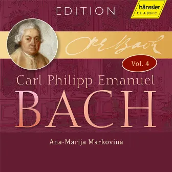 C.P.E. Bach: Edition, Vol. 4 by Ana-Marija Markovina