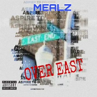 Over East by Mealz