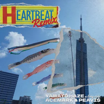 HEART BEAT (feat. ACEMARK & PEAVIS) [Remix] by YAMATO HAZE