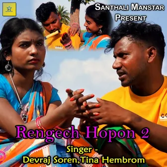 Rengech Hopon 2 by Devraj Soren